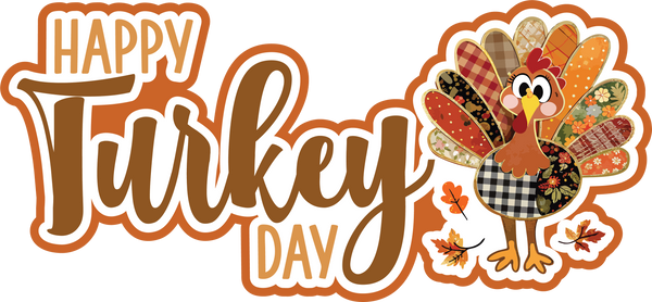 Happy Turkey Day - Scrapbook Page Title Sticker