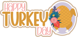 Happy Turkey Day - Scrapbook Page Title Sticker