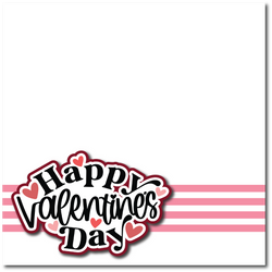 Happy Valentine's Day - Printed Premade Scrapbook Page 12x12 Layout