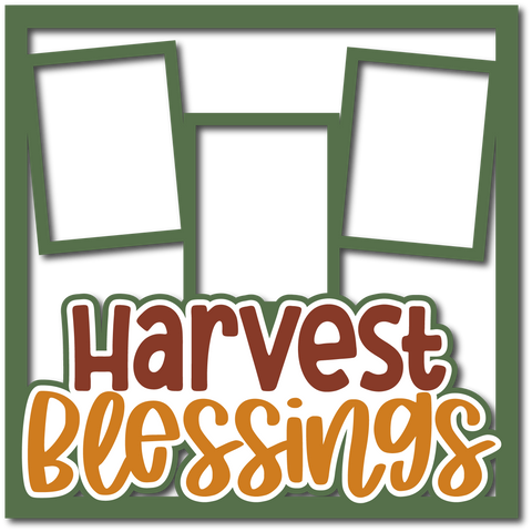 Harvest Blessings - 3 Frames - Layered Overlay - Digital Cut File - SVG - INSTANT DOWNLOAD