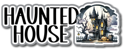 Haunted House - Scrapbook Page Title Sticker