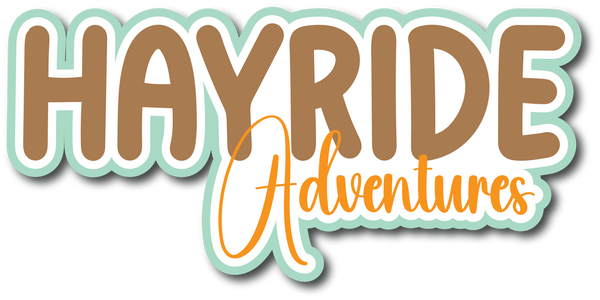 Hayride Adventures - Scrapbook Page Title Sticker