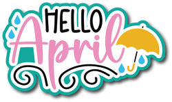 Hello April - Scrapbook Page Title Sticker