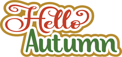 Hello Autumn - Scrapbook Page Title Die Cut