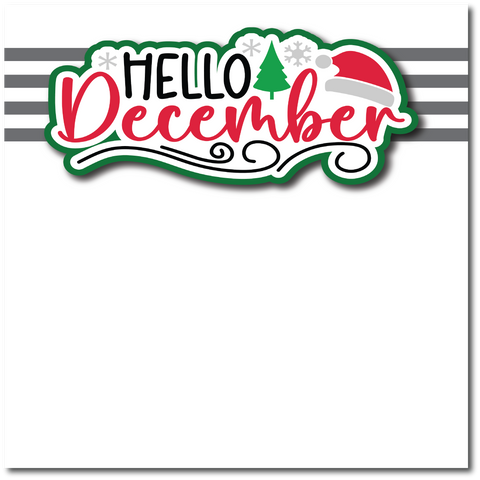 Hello December  - Printed Premade Scrapbook Page 12x12 Layout
