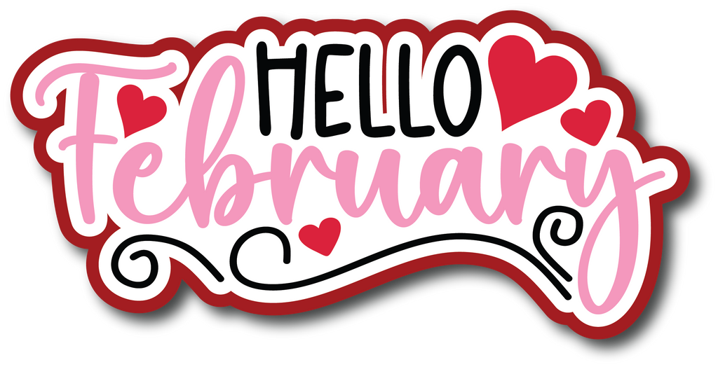 Hello February - Scrapbook Page Title Sticker – Autumn's Crafty Corner