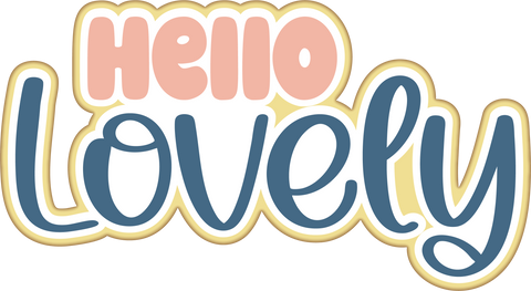 Hello Lovely - Scrapbook Page Title Die Cut
