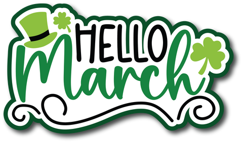 Hello March - Scrapbook Page Title Sticker