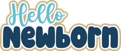 Hello Newborn - Scrapbook Page Title Sticker