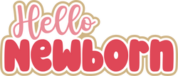Hello Newborn - Scrapbook Page Title Sticker