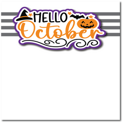 Hello October  - Printed Premade Scrapbook Page 12x12 Layout