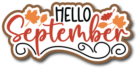 Hello September - Scrapbook Page Title Sticker – Autumn's Crafty Corner