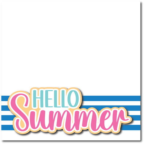 Hello Summer - Printed Premade Scrapbook Page 12x12 Layout