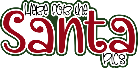 Here for the Santa Pics - Scrapbook Page Title Sticker
