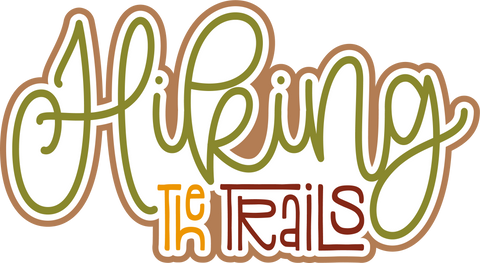 Hiking the Trails - Scrapbook Page Title Sticker