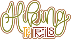 Hiking the Trails - Scrapbook Page Title Die Cut