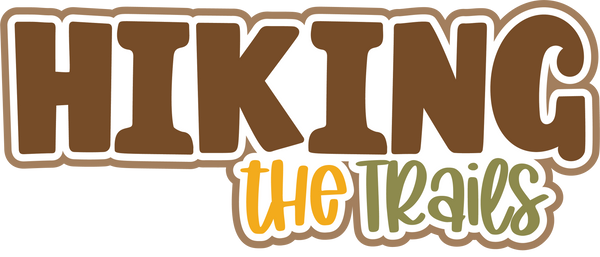 Hiking the Trails - Scrapbook Page Title Sticker