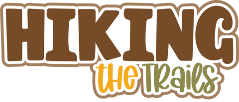Hiking the Trails - Scrapbook Page Title Sticker