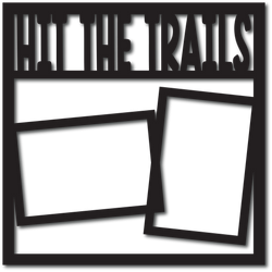 Hit the Trails - 2 Frames - Scrapbook Overlay - Digital Cut File - SVG - INSTANT DOWNLOAD
