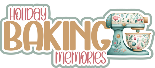 Holiday Baking Memories - Scrapbook Page Title Sticker