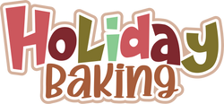 Holiday Baking - Scrapbook Page Title Sticker