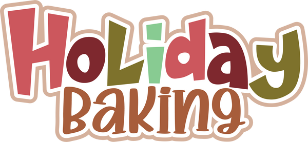Holiday Baking - Scrapbook Page Title Sticker