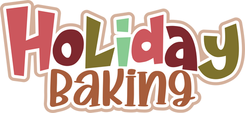 Holiday Baking - Scrapbook Page Title Die Cut