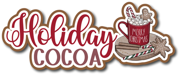 Holiday Cocoa - Scrapbook Page Title Die Cut