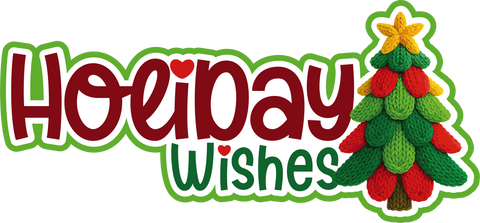 Holiday Wishes - Scrapbook Page Title Die Cut