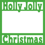 Holly Jolly Christmas - Scrapbook Page Overlay Die Cut - Choose a Color