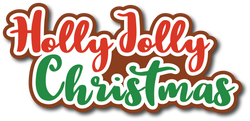 Holly Jolly Christmas - Scrapbook Page Title Die Cut