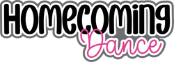 Homecoming Dance - Scrapbook Page Title Die Cut