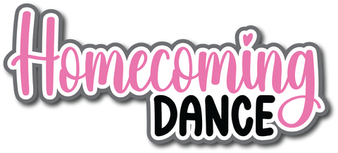 Homecoming Dance - Scrapbook Page Title Sticker