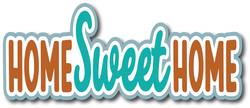 Home Sweet Home  - Scrapbook Page Title Sticker