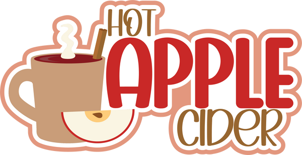 Hot Apple Cider - Scrapbook Page Title Die Cut