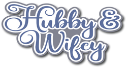 Hubby & Wifey - Scrapbook Page Title Die Cut