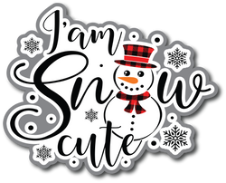 I'm Snow Cute - Scrapbook Page Title Die Cut