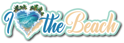 I Heart the Beach - Scrapbook Page Title Sticker