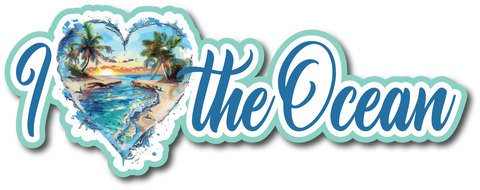 I Heart the Ocean - Scrapbook Page Title Sticker