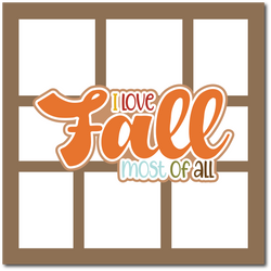 I Love Fall Most of All - Scrapbook Single Page Kit