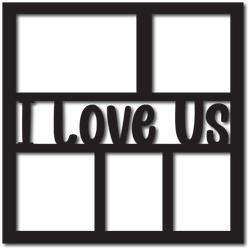 I Love Us - 5 Frames - Scrapbook Overlay - Digital Cut File - SVG - INSTANT DOWNLOAD