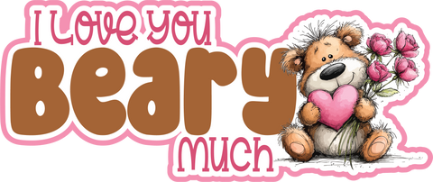 I Love You Beary Much - Scrapbook Page Title Sticker