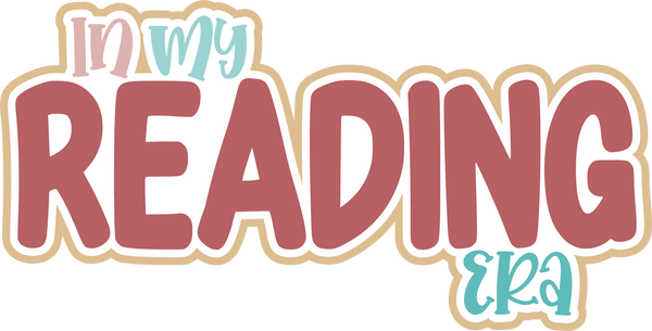 In My Reading Era - Digital Cut File - SVG - INSTANT DOWNLOAD