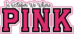 In October We Where Pink -  Breast Cancer - Scrapbook Page Title Die Cut