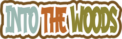 Into the Woods - Scrapbook Page Title Die Cut