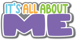 It's All About Me - Scrapbook Page Title Sticker