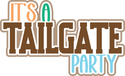 It's a Tailgate Party - Digital Cut File - SVG - INSTANT DOWNLOAD