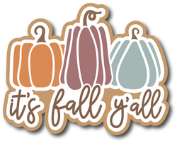 It's Fall Y'all - Scrapbook Page Title Die Cut