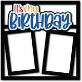 It's My Birthday - 2 Frames - Scrapbook Page Layered Overlay Kit