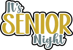 It's Senior Night - Digital Cut File - SVG - INSTANT DOWNLOAD